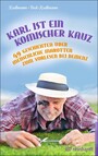 Karl ist ein komischer Kauz - 49 Geschichten über menschliche Marotten zum Vorlesen bei Demenz