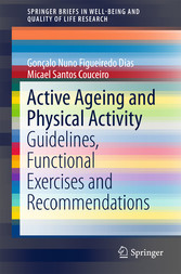 Active Ageing and Physical Activity - Guidelines, Functional Exercises and Recommendations