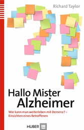 Hallo Mister Alzheimer - Wie kann man weiterleben mit Demenz - Einsichten eines Betroffenen