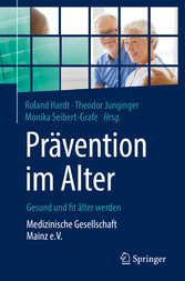 Prävention im Alter - Gesund und fit älter werden - Medizinische Gesellschaft Mainz e.V.