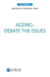 OECD Insights Ageing: Debate the Issues
